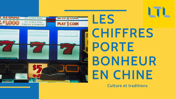 Les Chiffres Porte-Bonheur en Chine 🎲