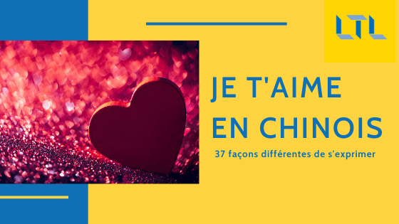 35+ Façons de Dire Je t’aime en Chinois || Le Guide Ultime