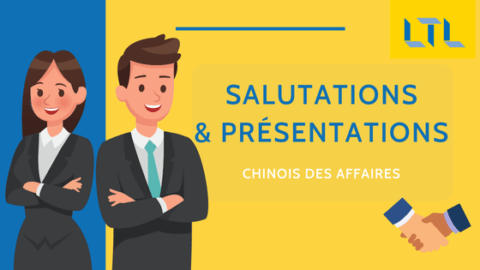 Salutations et présentations professionnelles en chinois Thumbnail